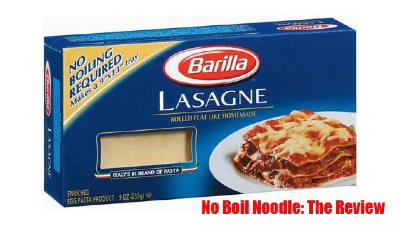 Review No Boil Lasagna Noodles Savoryreviews